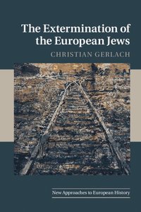 The Extermination of the European Jews