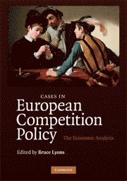 Cases in European Competition Policy