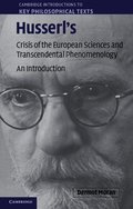 Husserl's Crisis of the European Sciences and Transcendental Phenomenology