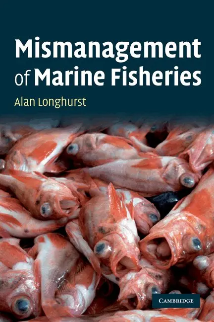 Alan Longhurst - Mismanagement of Marine Fisheries, Häftad. Tillgänglighet: Tillfälligt slut