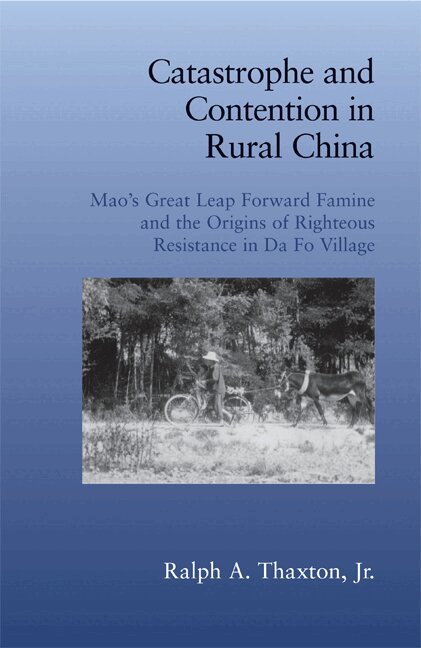 Ralph A. Thaxton, Jr - Catastrophe and Contention in Rural China, Häftad