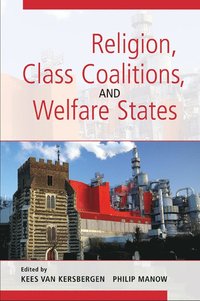 Religion, Class Coalitions, and Welfare States