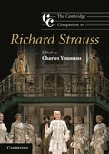 The Cambridge Companion to Richard Strauss