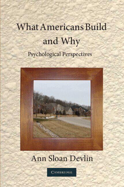 Ann Sloan Devlin - What Americans Build and Why, Häftad. Tillgänglighet: Lägg i varukorg