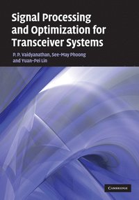 Signal Processing and Optimization for Transceiver Systems