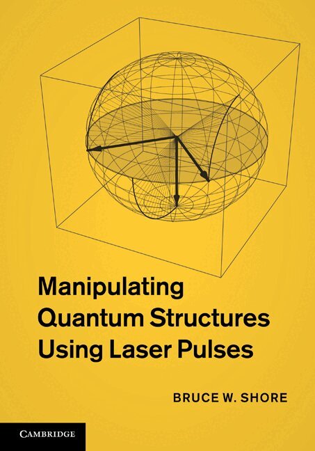 Bruce W. Shore - Manipulating Quantum Structures Using Laser Pulses, Inbunden. Tillgänglighet: Lägg i varukorg
