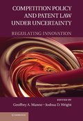 Competition Policy and Patent Law under Uncertainty