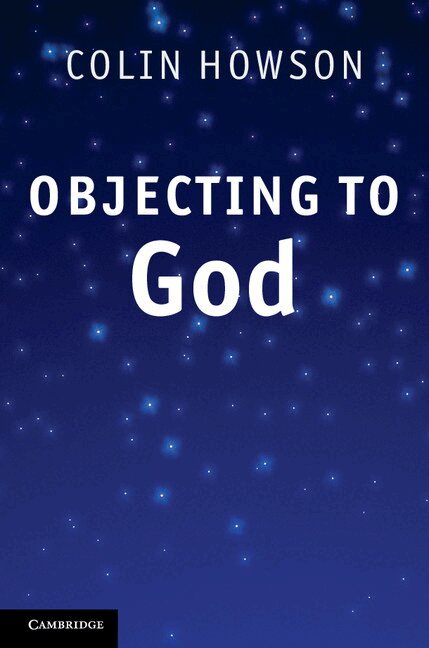 Colin Howson - Objecting to God, Inbunden. Tillgänglighet: Lägg i varukorg