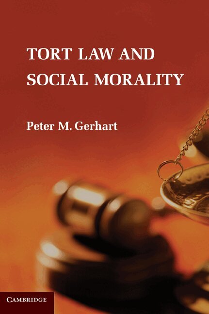 Peter M. Gerhart - Tort Law and Social Morality, Inbunden. Tillgänglighet: Lägg i varukorg