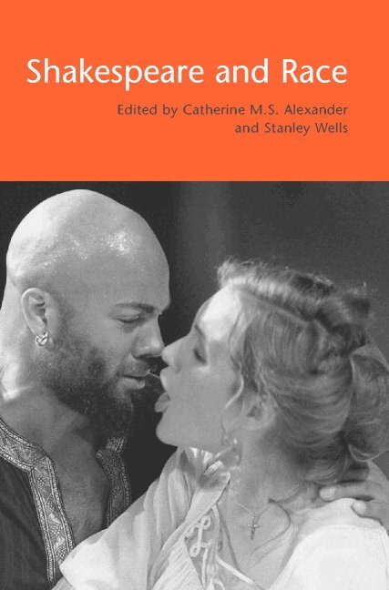 Catherine M. S. Alexander, Stanley Wells - Shakespeare and Race, Häftad