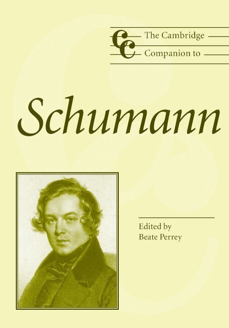 Beate Perrey - The Cambridge Companion to Schumann, Inbunden