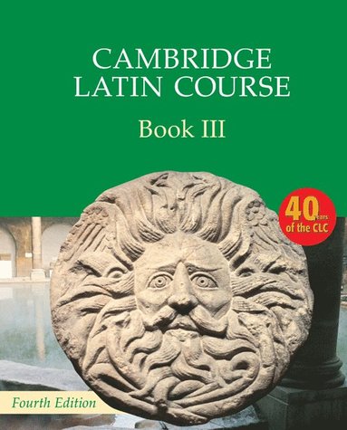 Cambridge Latin Course Book 3 Student's Book 4th Edition av Cambridge School Classics Project