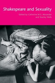 Catherine M. S. Alexander, Stanley Wells - Shakespeare and Sexuality, Inbunden