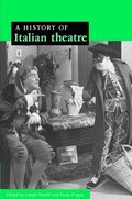 A History of Italian Theatre