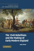 1549 Rebellions and the Making of Early Modern England