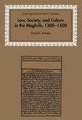 Law, Society and Culture in the Maghrib, 1300-1500