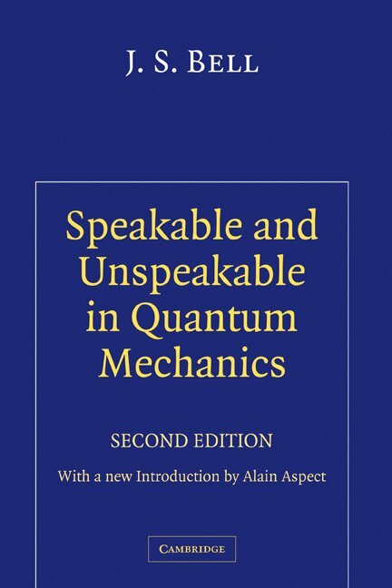 J. S. Bell - Speakable and Unspeakable in Quantum Mechanics, Inbunden. Tillgänglighet: Lägg i varukorg
