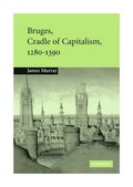 Bruges, Cradle of Capitalism, 1280-1390