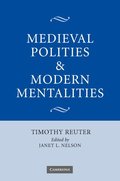 Medieval Polities and Modern Mentalities