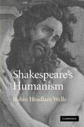 Shakespeare's Humanism