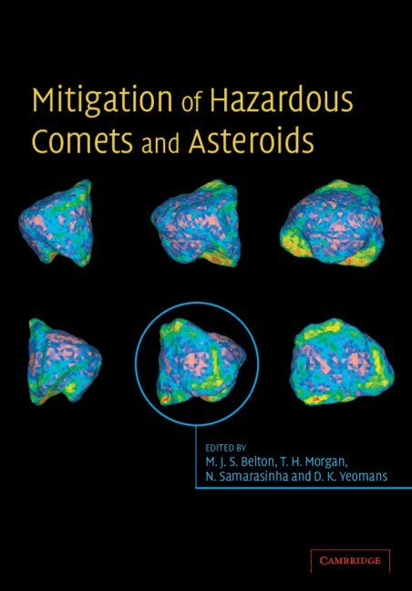 Michael J. S. Belton, Thomas H. Morgan, Nalin H. Samarasinha, Donald K. Yeomans - Mitigation of Hazardous Comets and Asteroids, Inbunden. Tillgänglighet: Lägg i varukorg