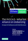 The INSEAD-Wharton Alliance on Globalizing