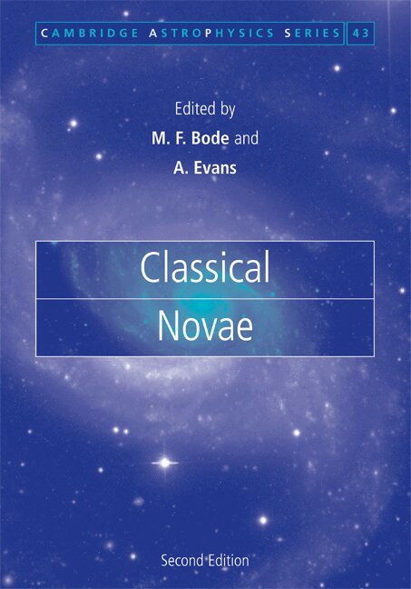 Michael F. Bode, Aneurin Evans - Classical Novae, Inbunden