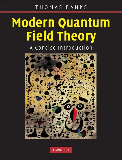 Tom Banks - Modern Quantum Field Theory, Inbunden