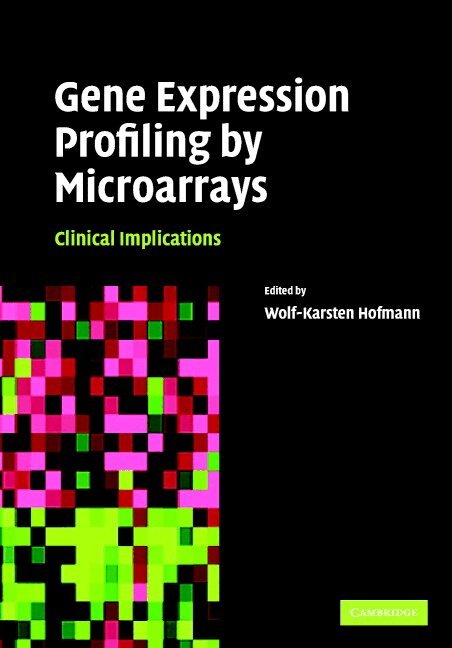 Wolf-Karsten Hofmann - Gene Expression Profiling by Microarrays, Inbunden. Tillgänglighet: Lägg i varukorg