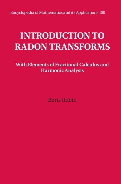 Boris Rubin - Introduction to Radon Transforms, Inbunden. Tillgänglighet: Lägg i varukorg
