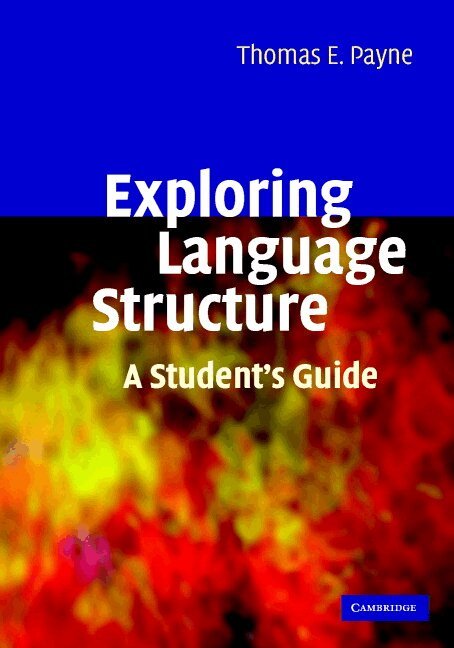 Thomas Payne - Exploring Language Structure, Inbunden. Tillgänglighet: Lägg i varukorg