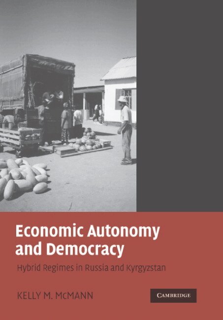 Kelly M. McMann - Economic Autonomy and Democracy, Inbunden. Tillgänglighet: Lägg i varukorg