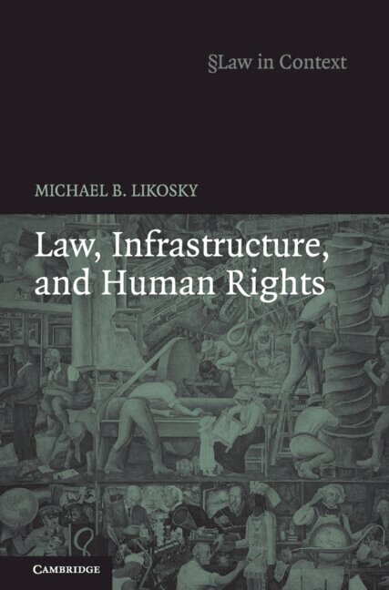 Michael B. Likosky - Law, Infrastructure and Human Rights, Inbunden. Tillgänglighet: Lägg i varukorg