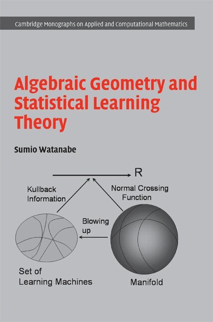 Sumio Watanabe - Algebraic Geometry and Statistical Learning Theory, Inbunden