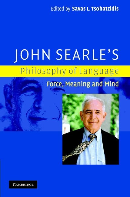 Savas L. Tsohatzidis - John Searle's Philosophy of Language, Inbunden