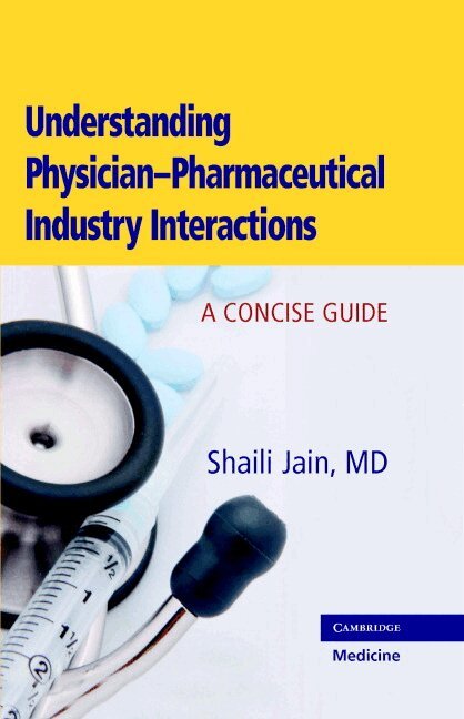 Shaili Jain - Understanding Physician-Pharmaceutical Industry Interactions, Inbunden. Tillgänglighet: Lägg i varukorg