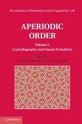 Aperiodic Order: Volume 2, Crystallography and Almost Periodicity