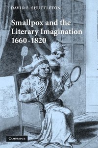 Smallpox and the Literary Imagination, 1660-1820