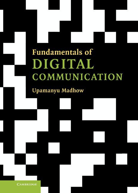 Upamanyu Madhow - Fundamentals of Digital Communication, Inbunden. Tillgänglighet: Lägg i varukorg
