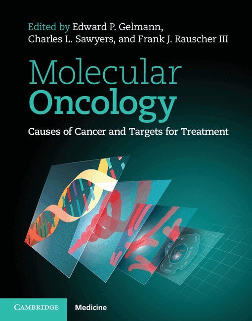 Edward P. Gelmann, Charles L. Sawyers, Frank J. Rauscher, III - Molecular Oncology, Inbunden