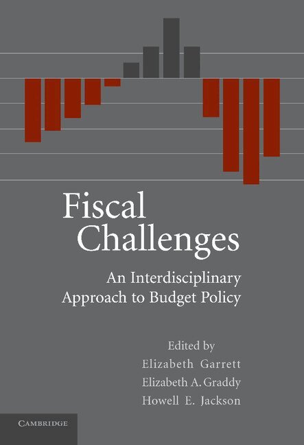 Elizabeth Garrett, Elizabeth A. Graddy, Howell E. Jackson - Fiscal Challenges, Inbunden