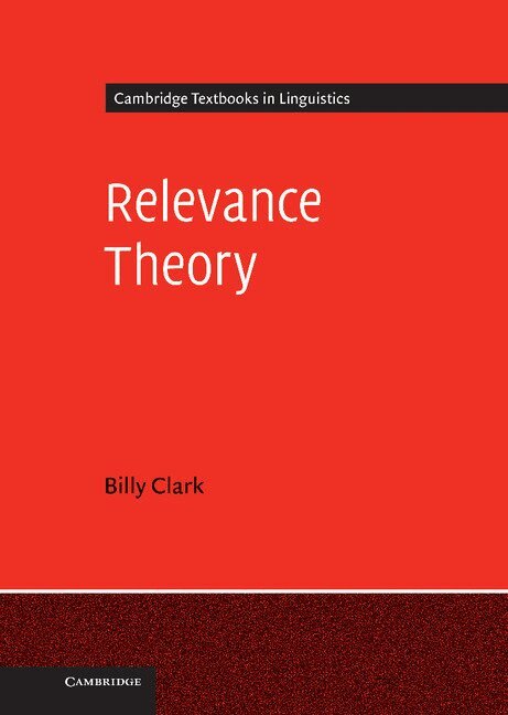 Billy Clark - Relevance Theory, Inbunden
