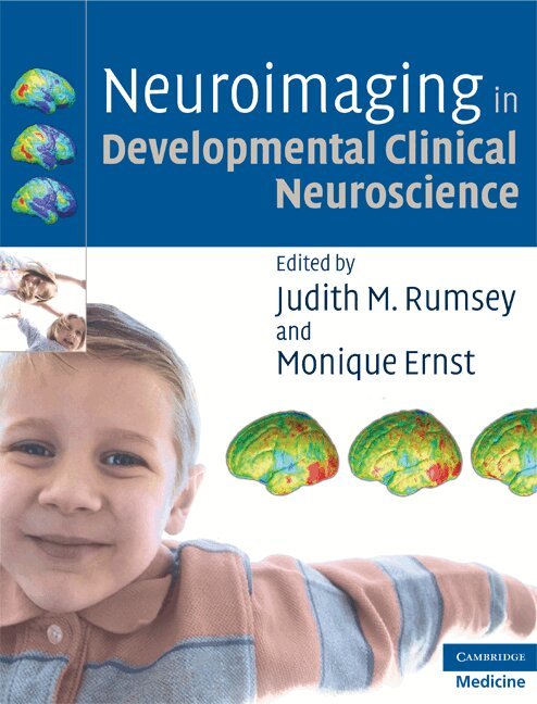 Judith M. Rumsey, Monique Ernst - Neuroimaging in Developmental Clinical Neuroscience, Inbunden. Tillgänglighet: Lägg i varukorg