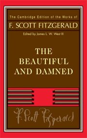 F. Scott Fitzgerald, James L. W. West, III - Fitzgerald: The Beautiful and Damned, Inbunden