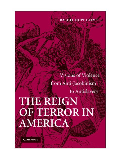 Rachel Hope Cleves - The Reign of Terror in America, Inbunden. Tillgänglighet: Lägg i varukorg