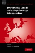 Environmental Liability and Ecological Damage In European Law