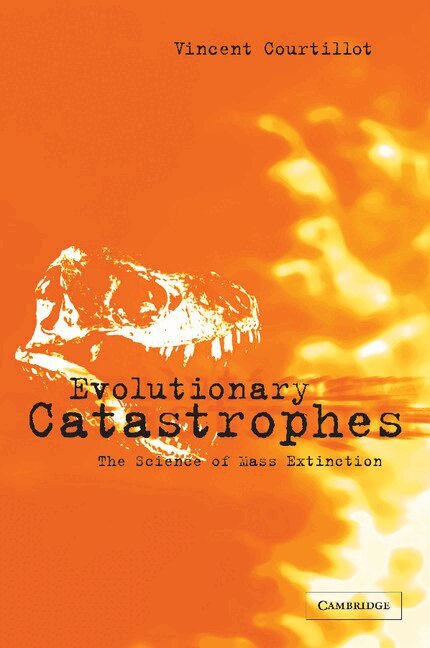 Vincent Courtillot - Evolutionary Catastrophes, Häftad