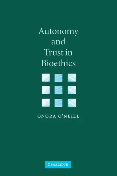 Autonomy and Trust in Bioethics