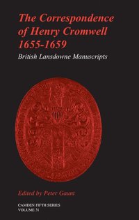 The Correspondence of Henry Cromwell, 1655-1659