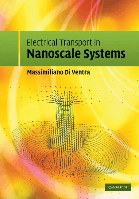Massimiliano Di Ventra - Electrical Transport in Nanoscale Systems, Inbunden. Tillgänglighet: Lägg i varukorg